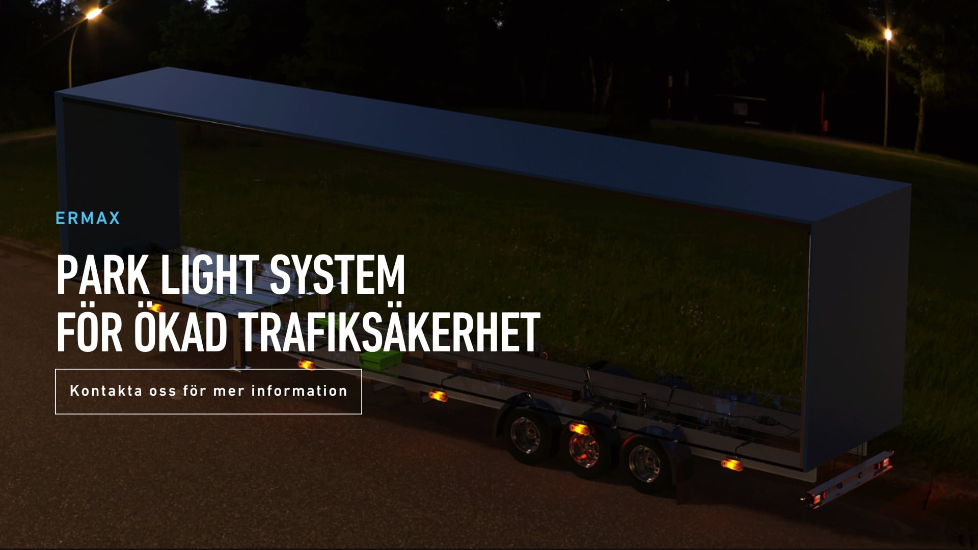 Bilden visar parkerat släp med inkopplat Park Light System från Ermax